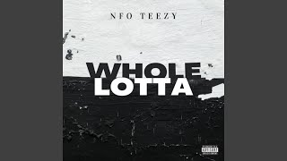 Whole Lotta