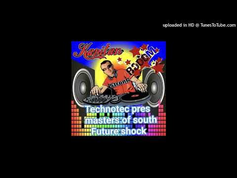 Technotec pres. Masters Of South - Future Shock