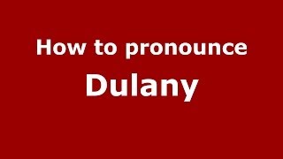 How to pronounce Dulany