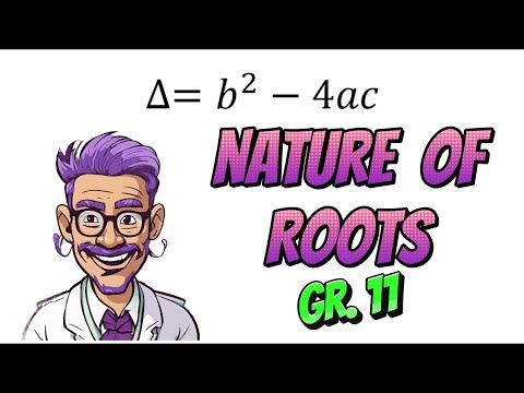 Examples: Nature of Roots (Grade 11 Math)