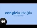 Saklı Düşler (Cengiz Kurtoğlu) (Official Audio ...