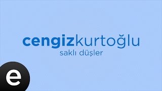 Saklı Düşler (Cengiz Kurtoğlu) (Official Audio) #saklidusler - Esen Müzik