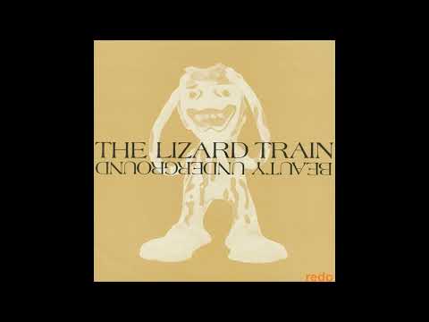 The Lizard Train – Beauty Underground