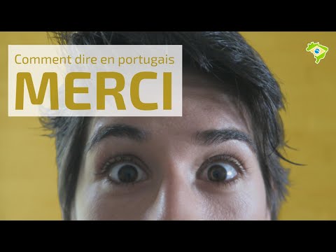 Comment dire MERCI en portugais