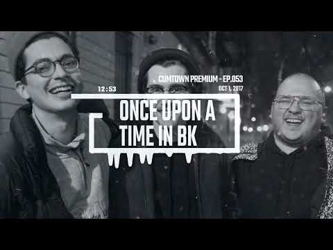 CumTown Premium - EP.053 - Once Upon A Time In Brooklyn (10/1/17)
