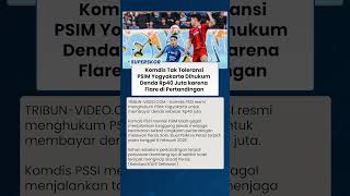 INSIDEN KEMBANG API DI STADION PSIM Kena Denda Rp40 Juta, Manajemen Langsung Evaluasi