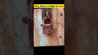 why there is hole in lock#shortvideo#shorts#funfact #viral #trending#hole#lock