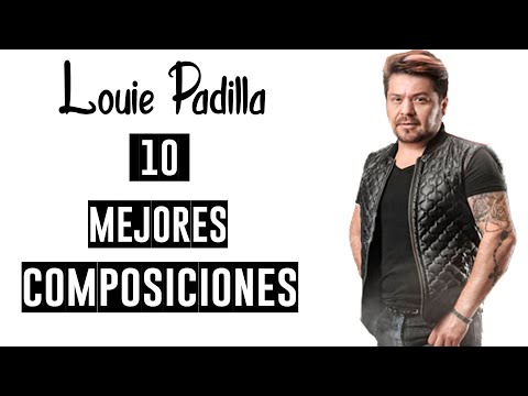 Luis "Louie" Padilla -10 Exitos De Su Autoria  ♫