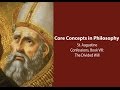 The Divided Will - Augustine, Confessions bk. 8 - Philosophy Core Concepts