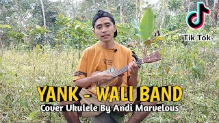 Download lagu YANK - WALI BAND ( Lirik & Chord ) Cover Ukulele By Andi Marvelous mp3 Download lagu YANK - WALI BAND ( Lirik & Chord ) Cover Ukulele By Andi Marvelous mp3