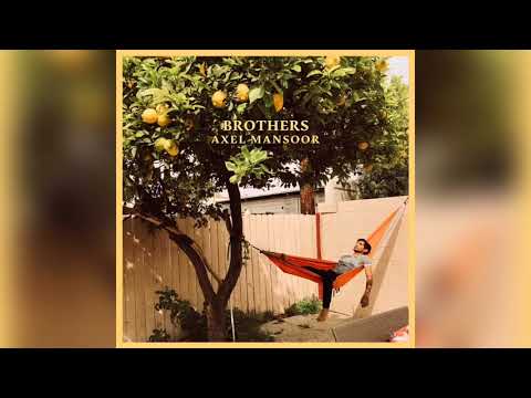 Axel Mansoor - Brothers