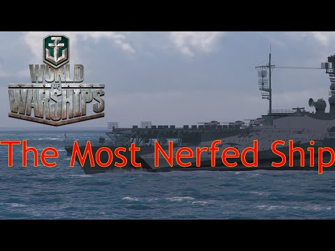 World of Warships- The Most Nerfed Ship In The Game