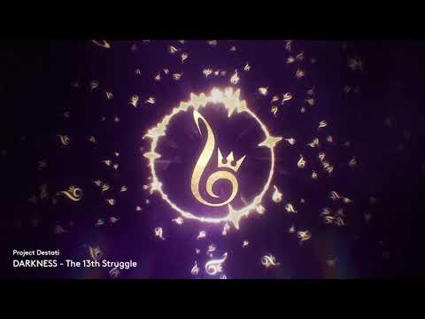 13. The 13th Struggle (Project Destati: DARKNESS)