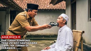 Download lagu Pak Lurah Tega Menyumpal Ustadz‼️ Azabnya Langsung Datang Tak Terduga... mp3