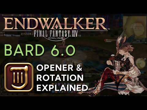 Bard Opener & Rotation & Best in Slot | FFXIV Endwalker 6.05