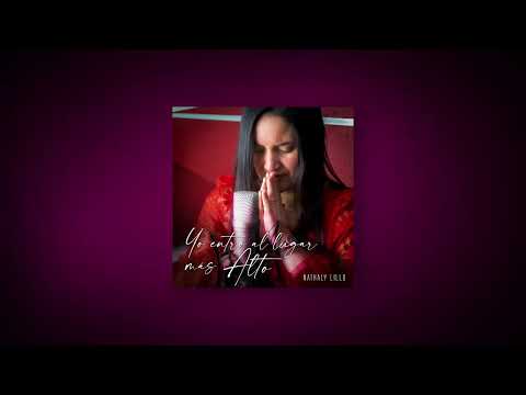 Yo entro al lugar más Alto | Nathaly Lillo | by Paul Wilbur