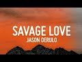 Jason Derulo Savage Love Lyrics