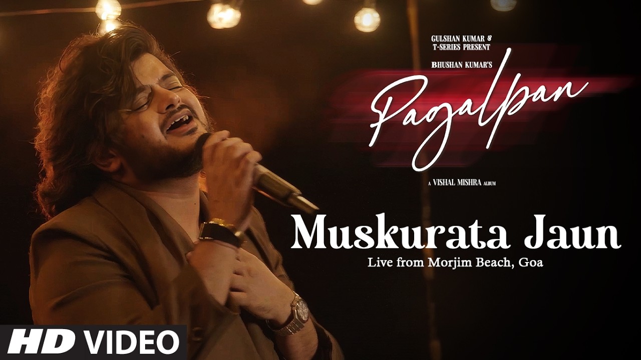 Vishal Mishra - Muskurata Jaun (Live from Morjim Beach, Goa) | Pagalpan | T-Series
