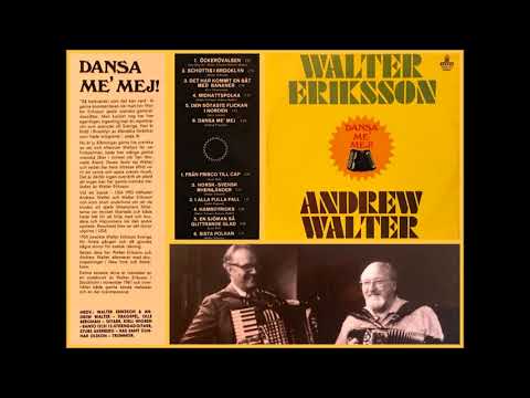 " Dansa Me' Mej " - with Walter Eriksson & Andrew Walter