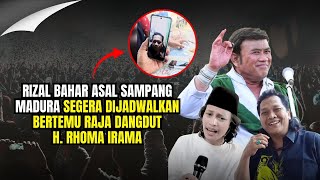 Download lagu Rizal Bahar bakal ketemu Raja Dangdut H. Rhoma Irama #rhomairama mp3