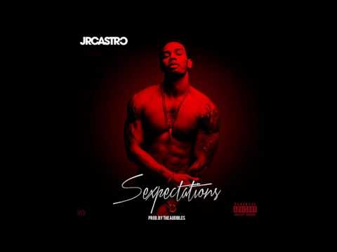 JR Castro "Sexpectations" (Produced by The Audibles & Pyro )