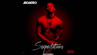 JR Castro &quot;Sexpectations&quot; (Produced by The Audibles &amp; Pyro )