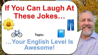 If You Can Understand These Jokes Your English Level Is Very High! 🌼 🚲👖📘
