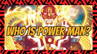 So who is Power man?