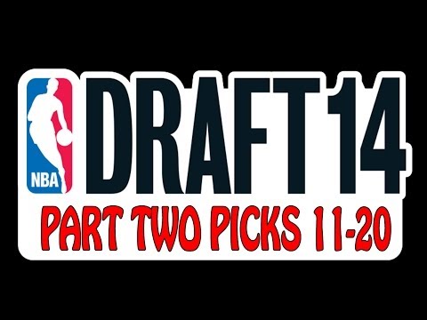 NBA Draft 2014 - First Round - Picks 11-20