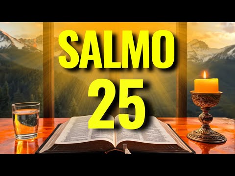 SALMO 25 PARA DESTRUIR ARMADILHAS OCULTAS, QUEBRAR MALDIÇÕES E RECEBER A JUSTIÇA DE DEUS!