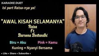Download lagu Awal Kisah Selamanya (Karaoke Duet) | Male Part Only - Tanpa Vokal Cewek | Raisa, Barsena Bestandhi mp3