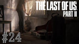 #24【終】The Last of Us PartⅡ【ちなこもち】