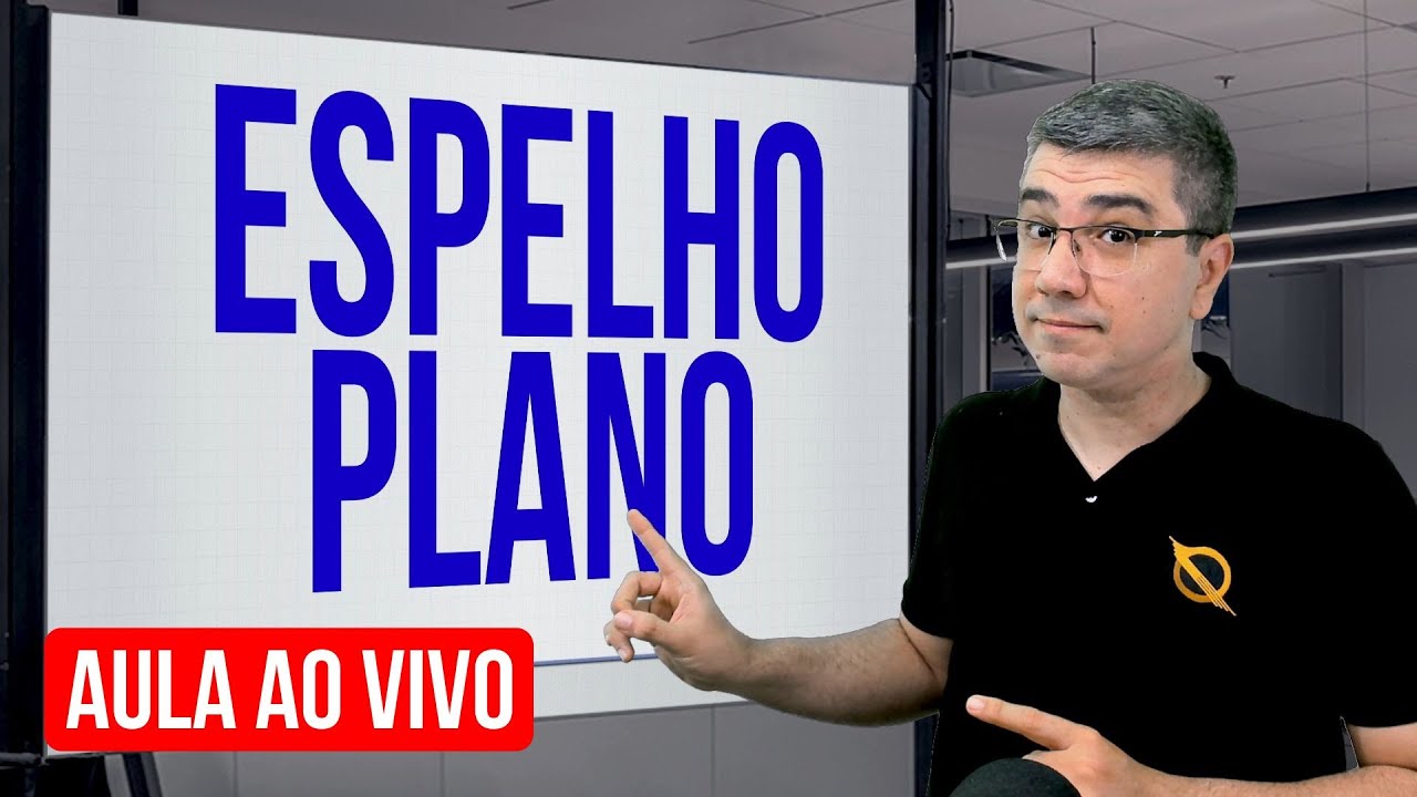 ESPELHO PLANO | AO VIVO