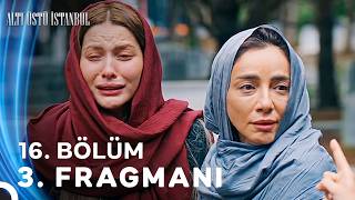 Altı Üstü İstanbul 16. Bölüm 3. Fragmanı