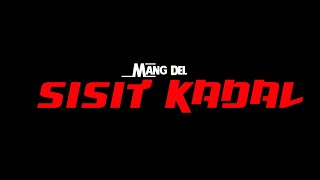 Download lagu Mang del - Sisit Kadal (LIRIK) mp3