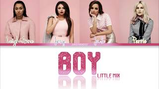 Little Mix - Boy (Color Coded Lyrics)