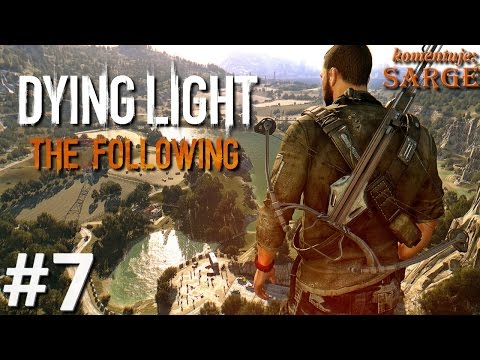 Zagrajmy w Dying Light: The Following [60 fps] odc. 7 - Chłopiec z radia i paczka na poczcie