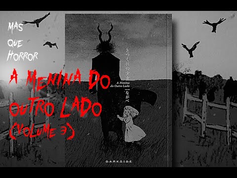 MasQueHorror #390 - A Menina do Outro Lado (volume 3)