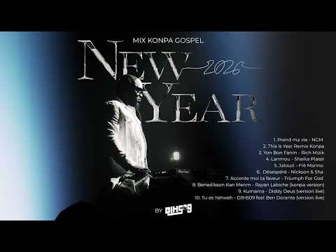 Mix Konpa Gospel New Year 2026 by DJ H509 