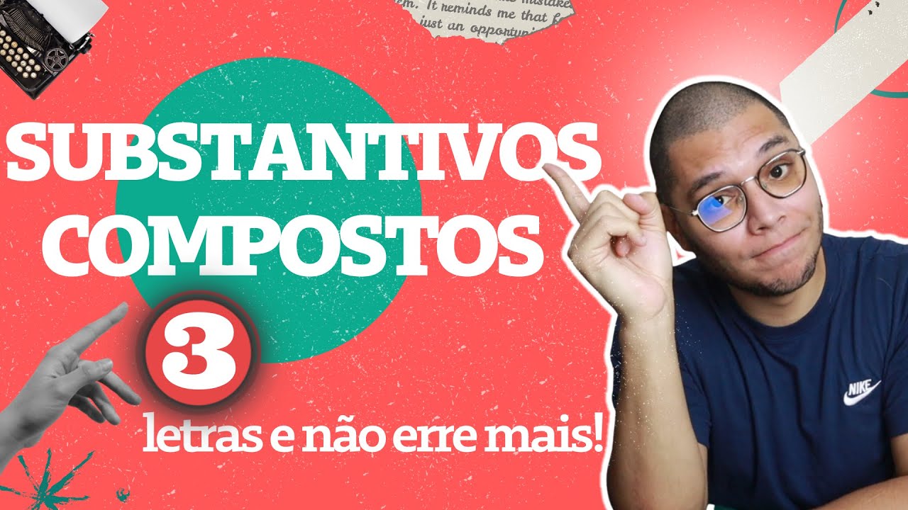 O PLURAL DOS SUBSTANTIVOS COMPOSTOS: DICA COM QUESTÃO DE PROVA! PORTUGUÊS NA PRÁTICA!