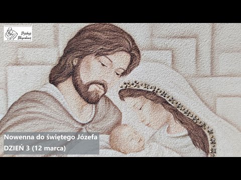 (3/9) Nowenna do świętego Józefa - DZIEŃ 3 ( 12 marca ) - LEKTOR, HD