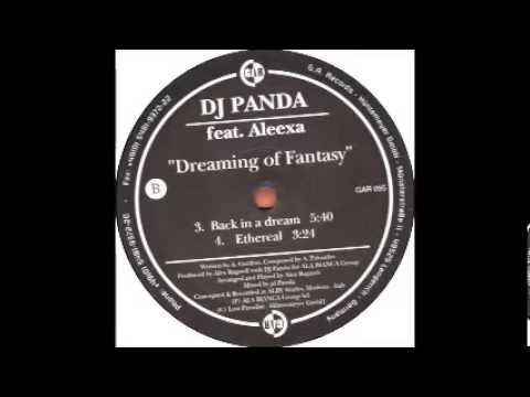 DJ Panda Feat. Aleexa - Dreaming Of Fantasy (Back In A Dream)