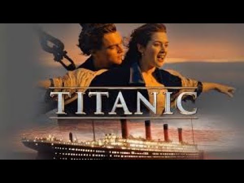 TITANIC 1997 FULL MOVIE ENGLISH HD JACK AND ROSE