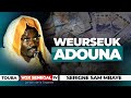Weurseuk Fii Thi Dunya Wakhtaane Bu Am Solo Par Serigne Sam Mbaye
