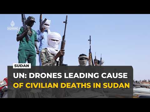 Drone strikes are now the leading cause of civilian deaths in Sudan, UN says