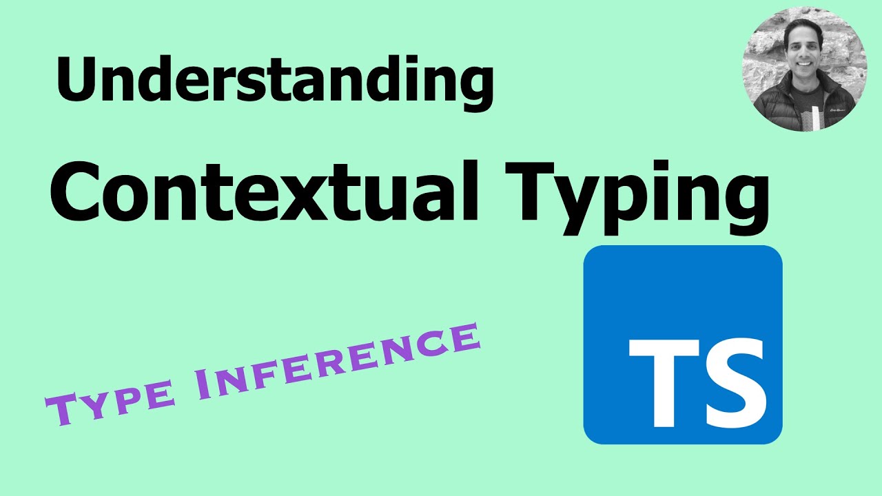 Type Inference in TypeScript: Understanding Contextual Typing