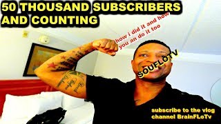 FIFTY THOUSAND SUBSCRIBERS Thank you So Much