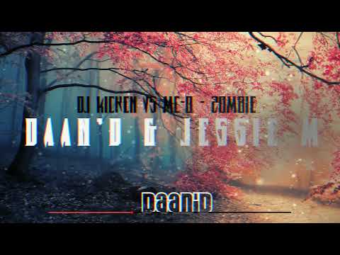 Dj Kicken vs Mc-q - Zombie (Daan'D & Jessie M Funky Remix)