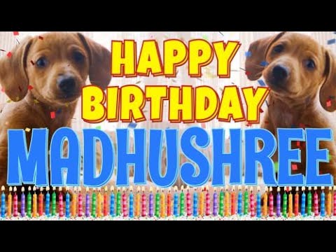 Happy Birthday Madhushree! ( Funny Talking Dogs ) What Is Free On My Birthday