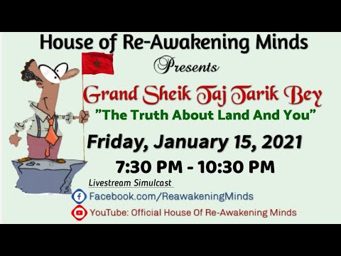Grand Sheik Taj Tarik Bey - "The Truth About Land And You"